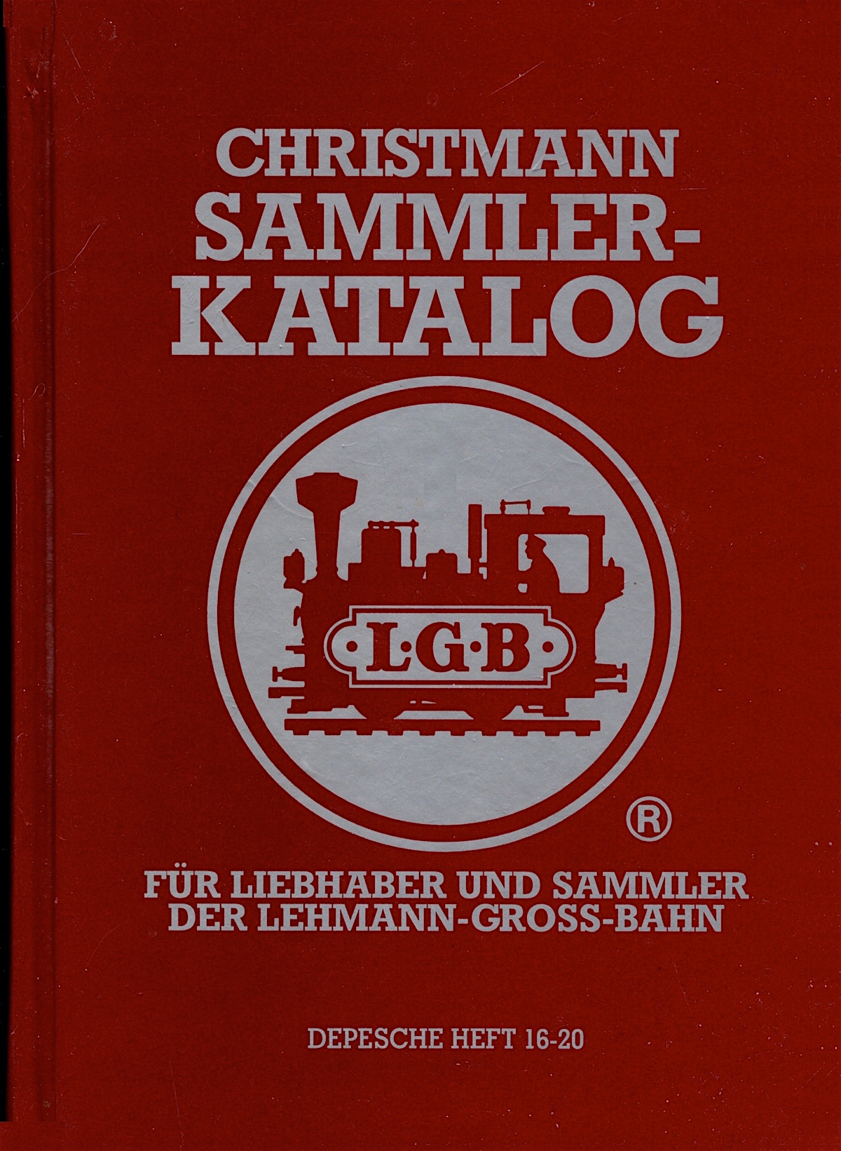 LGB Sammler Katalog (Collector Catalogue) - 2002 Christmann